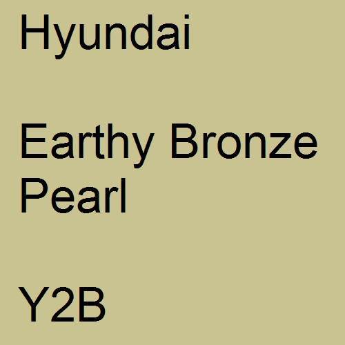 Hyundai, Earthy Bronze Pearl, Y2B.